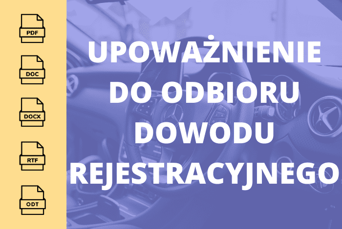 Upoważnienie do odbioru dowodu rejestracyjnego