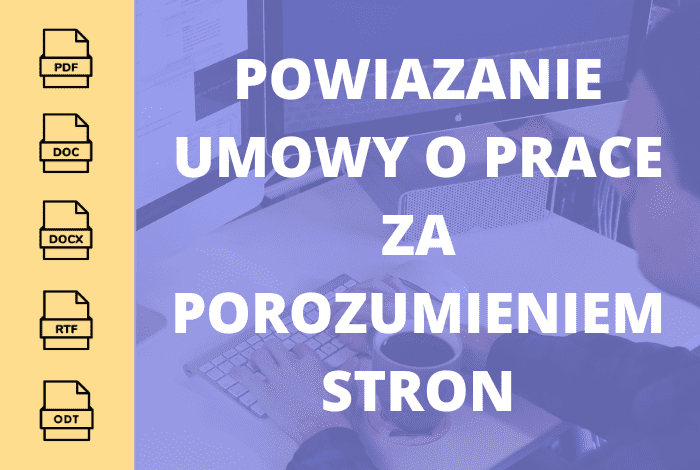 Powiazanie umowy o prace za porozumieniem stron