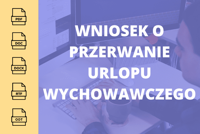 Wniosek o przerwanie urlopu wychowawczego